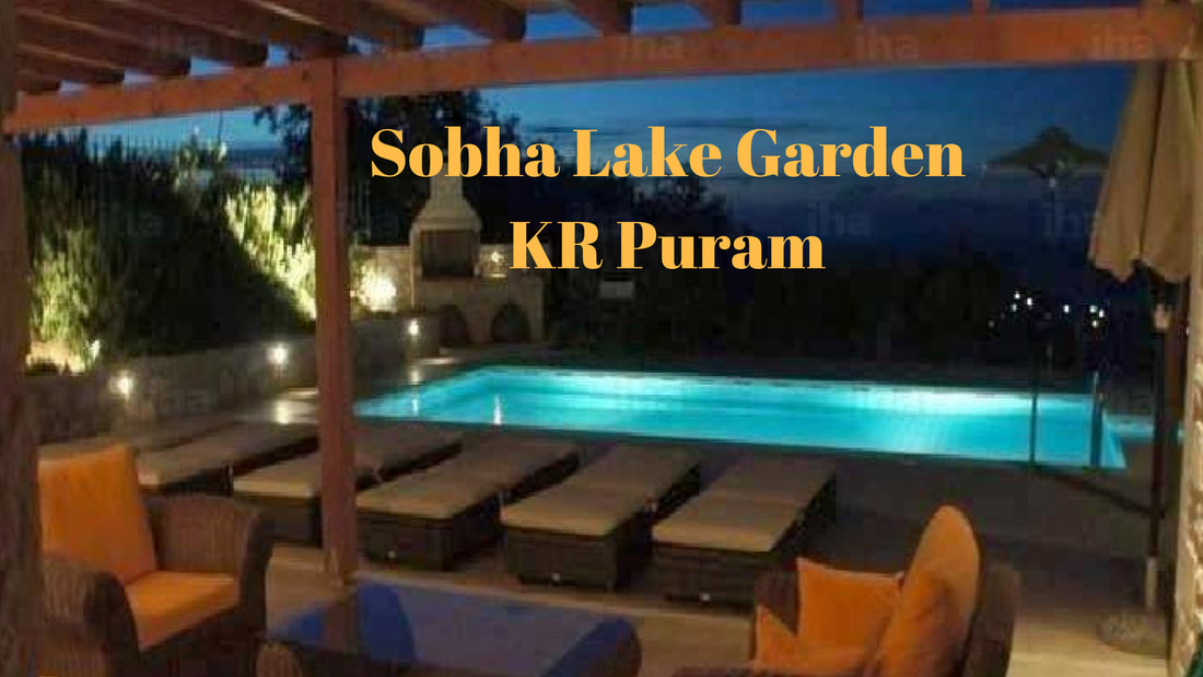 Sobha Lake Garden KR Puram Bangalore